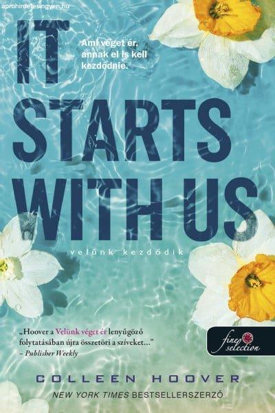 Colleen Hoover - It Starts With Us - Velünk kezdődik (It Ends With Us 2.) -
kartonált