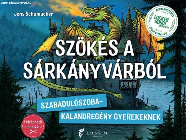 Jens Schumacher - Szökés a Sárkányvárból