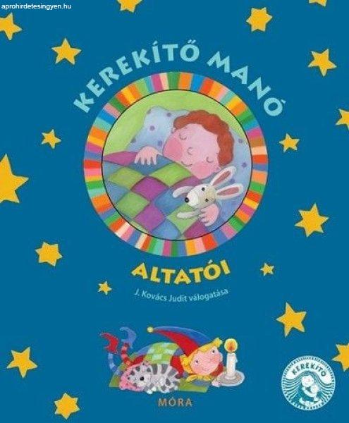 J. Kovács Judit - Kerekítő Manó altatói