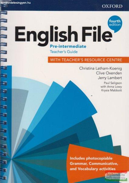 English File Pre-Intermediate Teacher's Guide with Teacher's Resource
Centre 