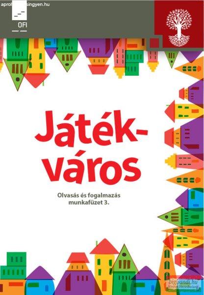 Játékváros. Olvasás és fogalmazás munkafüzet 3. - OH-SNE-MIR03M