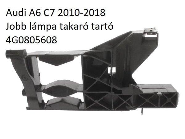 Audi A6 C7 2010-2018 Jobb lámpa takaró tartó 4G0805608