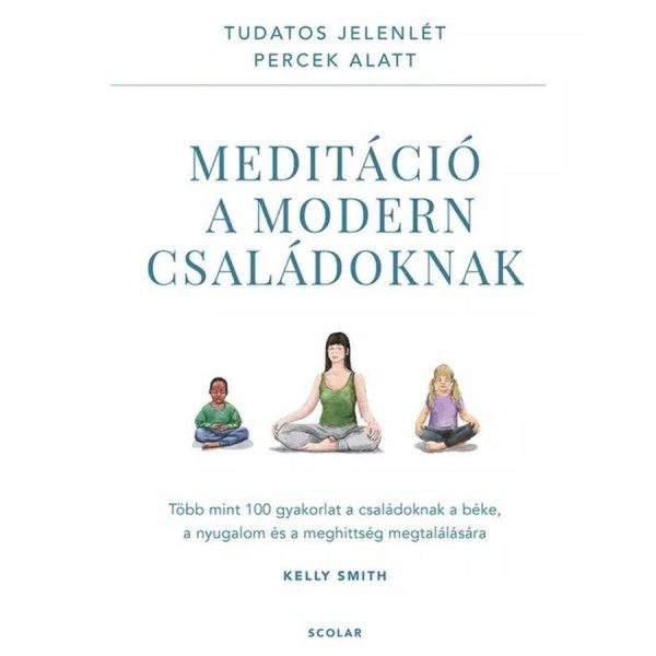 Meditáció a modern családoknak