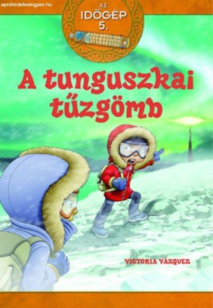 Az időgép 5. - A tunguszkai tűzgömb /Szállítási sérült/