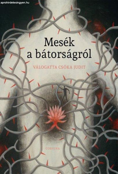 Csóka Judit - Mesék a bátorságról