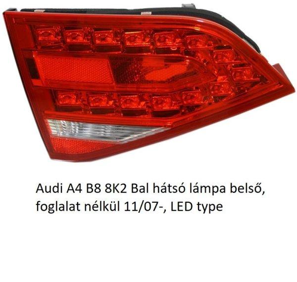 Audi A4 B8 8K2 Bal hátsó lámpa belső, foglalat nélkül 11/07-, LED type