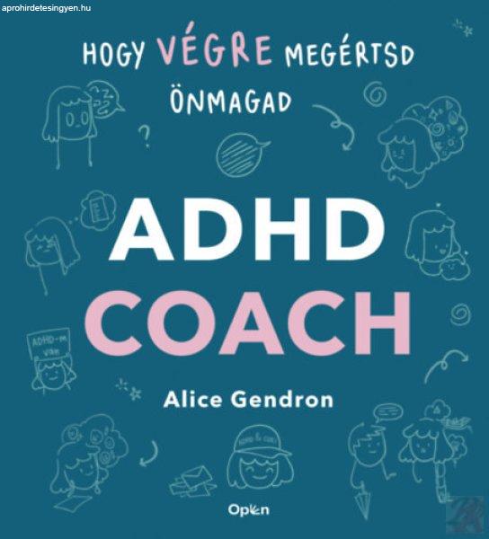 ADHD COACH - HOGY VÉGRE MEGÉRTSD ÖNMAGAD