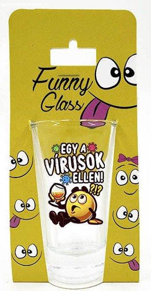 Pálinkás pohár, Egy a vírusok ellen