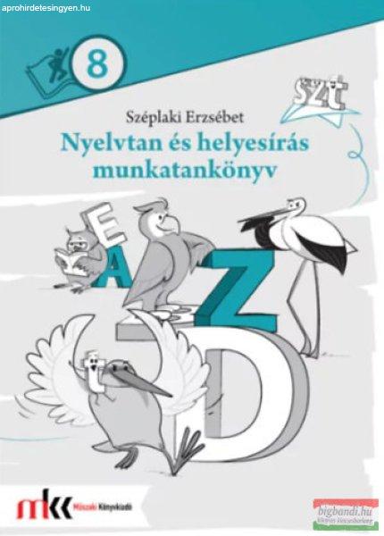 Széplaki Erzsébet - Nyelvtan és helyesírás munkatankönyv 8. - MK-2479