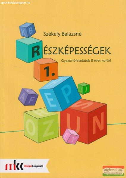 Székely Balázsné - Részképességek 1. - Gyakorlófeladatok 8 éves kortól
- MK-0779