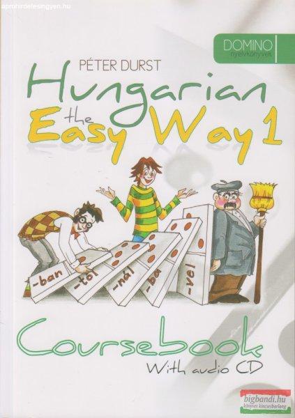 Durts Péter - Hungarian the Easy Way 1. - Coursebook and Excercise Book with
audio CD