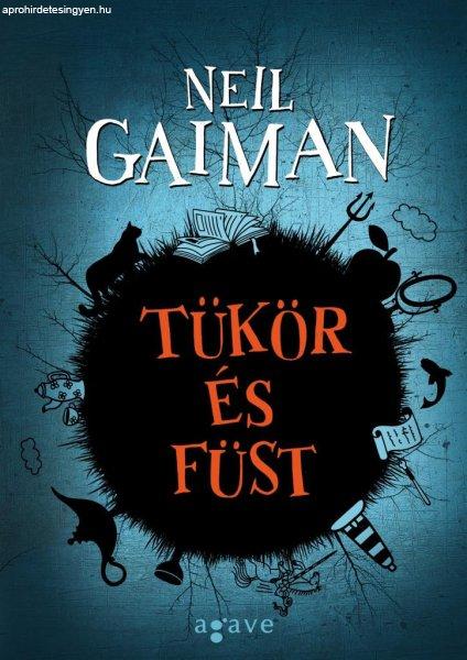 Neil Gaiman - Tükör és füst