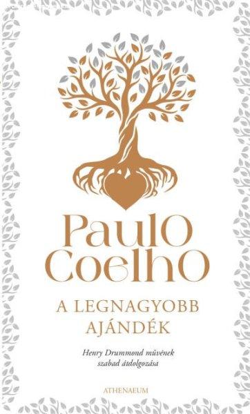 Paulo Coelho - A legnagyobb ajándék