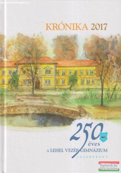 Forgó Katalin szerk. - Krónika 2017: 250 éves a Lehel Vezér Gimnázium
-Jászberény