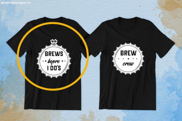 Brew crew, Brews before i do's fekete póló