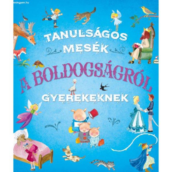 Tanulságos mesék a boldogságról gyerekeknek