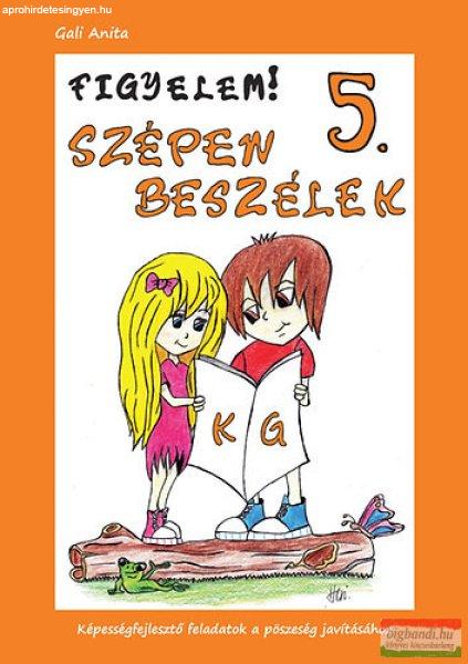 Figyelem! Szépen beszélek 5. - k, g