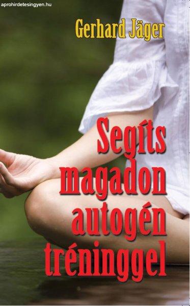 Gerhard Jäger - Segíts magadon autogén tréninggel