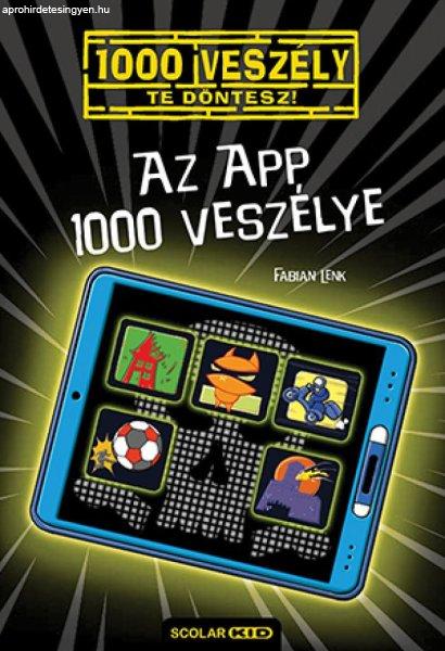 Fabian Lenk - Az app 1000 veszélye