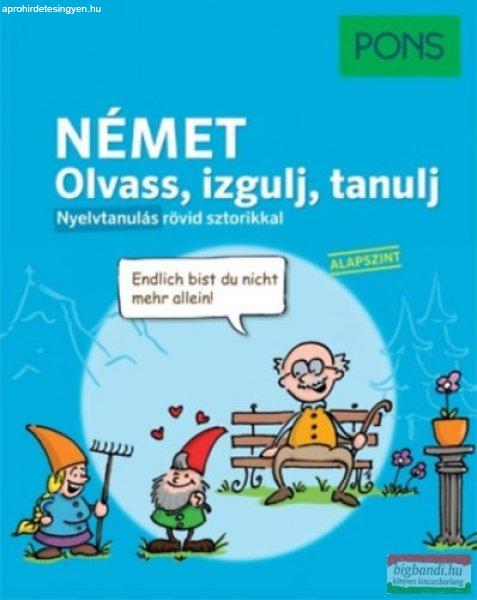 PONS német - Olvass, izgulj, tanulj - Nyelvtanulás rövid sztorikkal -
Alapszint 