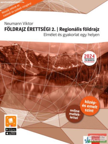 Földrajz érettségi 2. - Regionális földrajz - Elmélet és gyakorlat egy
helyen