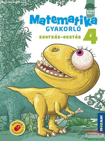 Lángné Juhász Szilvia - DINÓSULI Matematika gyakorló 4. osztály -
Szorzás, osztás - MS-1126