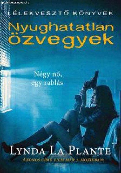 Lynda La Plante - Nyughatatlan özvegyek