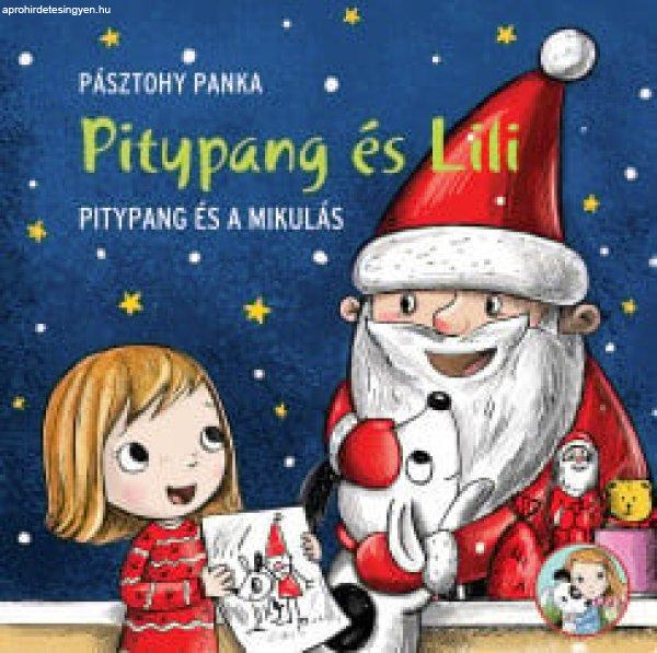 Pásztohy Panka - Pitypang és a Mikulás - Pitypang és Lili