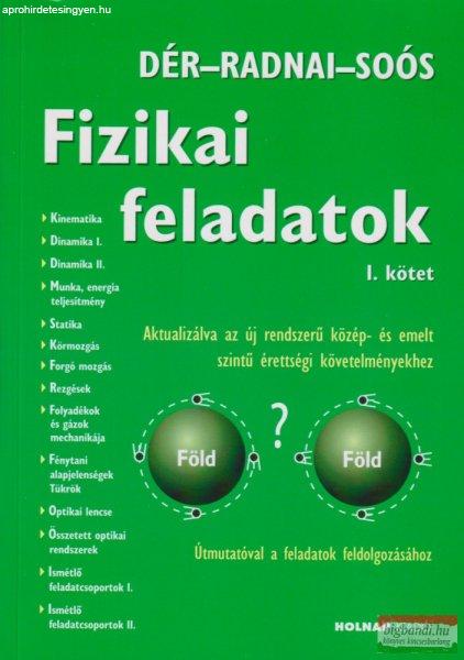 Fizikai feladatok I. kötet - Aktualizálva az új rendszerű közép- és emelt
szintű érettségi követelményekhez