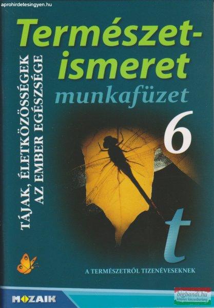 Természetismeret 6. munkafüzet - MS-2805U