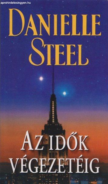 Danielle Steel - Az idők végezetéig Dombornyomott boritóval