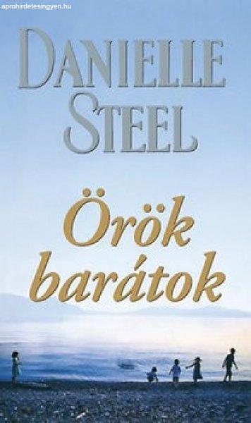 Danielle Steel - Örök barátok Dombornyomott borítóval