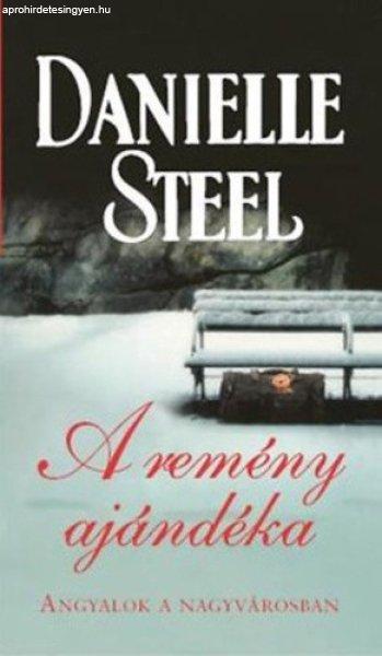 Danielle Steel: A remény ajándéka