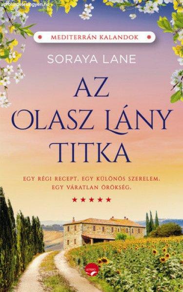 Soraya M. Lane: Az olasz lány titka