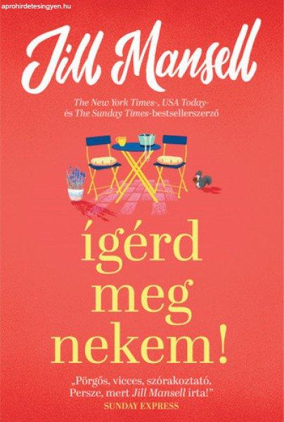 Jill Mansell: Ígérd meg nekem!