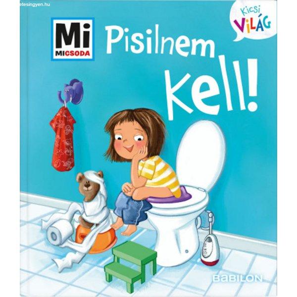 Pisilnem kell!