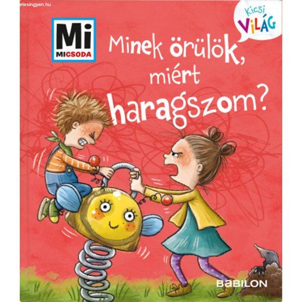 Minek örülök, miért haragszom?