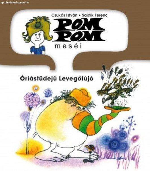 Pom Pom meséi - Óriástüdejű levegőfújó