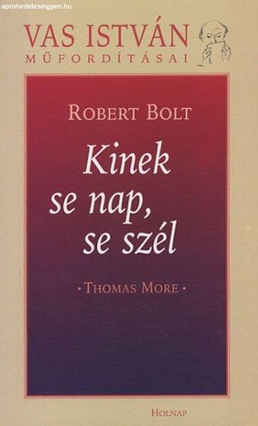 Kinek se nap, se szél - Thomas More