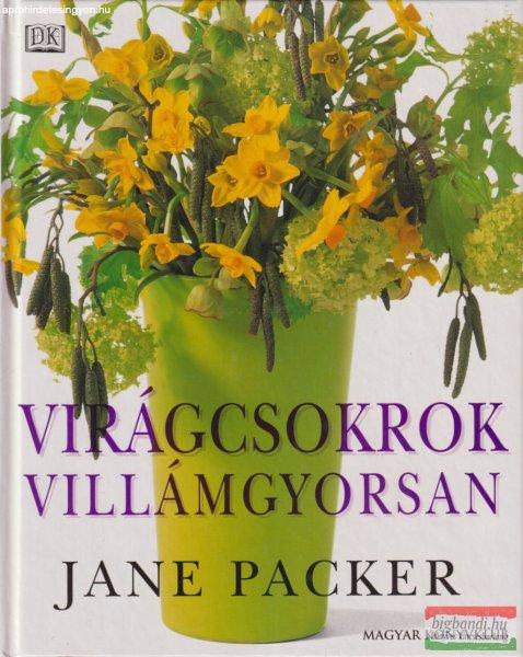 Jane Packer - Virágcsokrok villámgyorsan