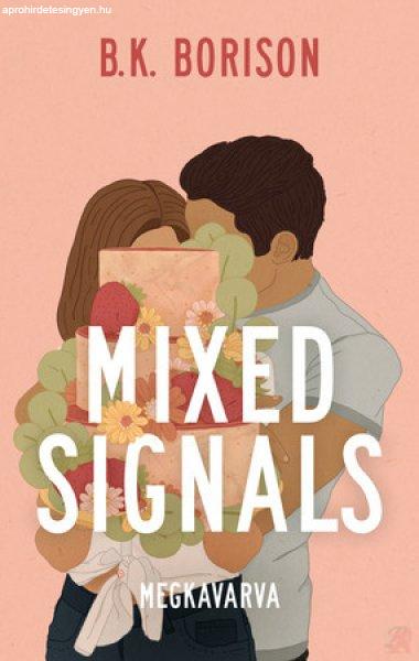 MIXED SIGNALS - MEGKAVARVA