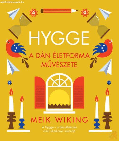 HYGGE - A DÁN ÉLETFORMA MŰVÉSZETE