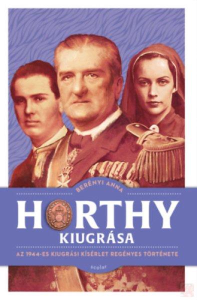 HORTHY KIUGRÁSA 