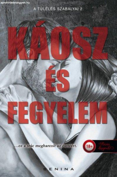 Káosz és Fegyelem - A túlélés szabályai 2.