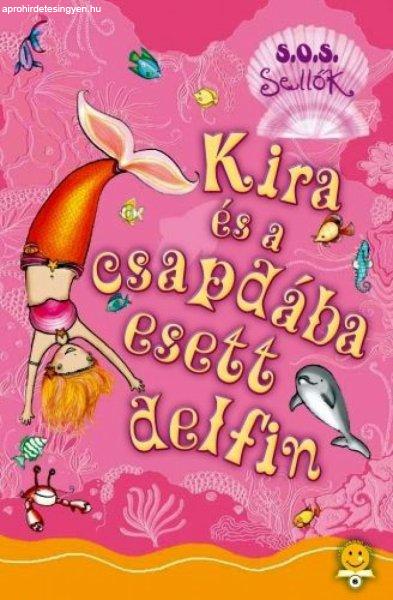 Kira és a csapdába esett delfin