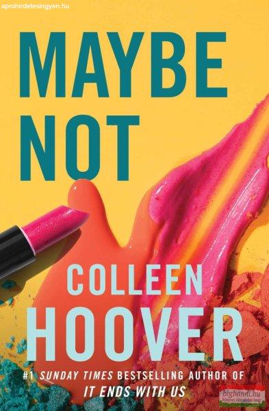 Colleen Hoover - Maybe Not