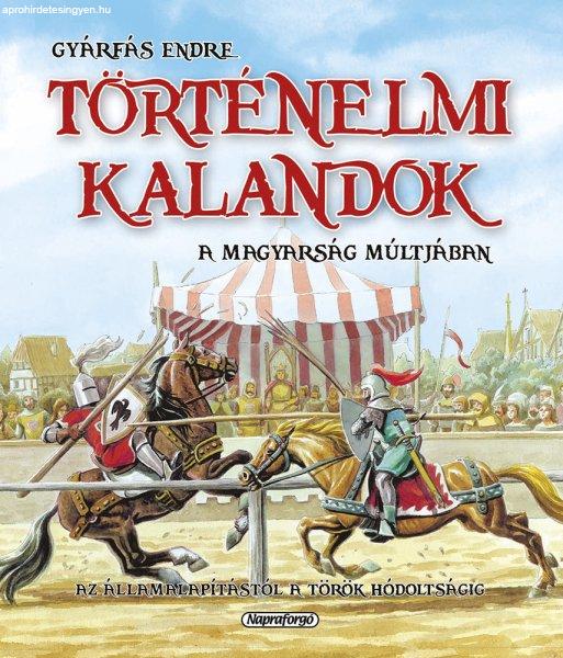 Napraforgó Történelmi kalandok a magyarság múltjában 1.