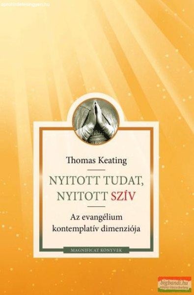 Thomas Keating - Nyitott tudat, nyitott szív - Az evangélium kontemplatív
dimenziója