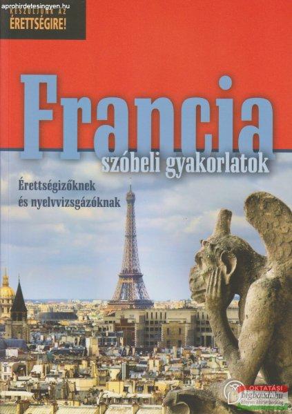 Francia szóbeli gyakorlatok - Érettségizőknek és nyelvvizsgázóknak
OH-FRA712VK