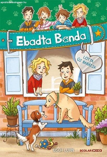 Lotta új barátja - Ebadta Banda 6.